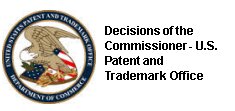 Decisions of the Commissioner - U.S. Patent and Trademark Office